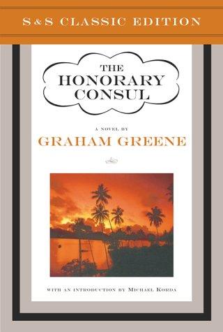 Graham Greene: The honorary consul (2000, Simon & Schuster)