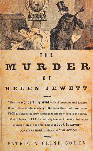 Patricia Cline Cohen: The murder of Helen Jewett (1999, Vintage)