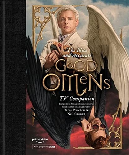 Neil Gaiman, Rob Wilkins: Nice and Accurate Good Omens TV Companion (2019, Headline Publishing Group, Headline)
