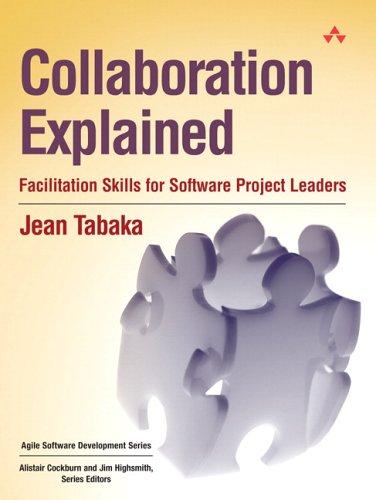 Jean Tabaka: Collaboration explained (2006, Addison-Wesley)