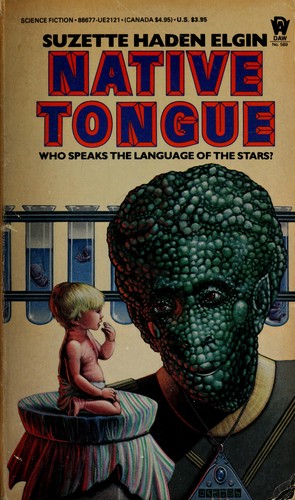 Suzette Haden Elgin: Native Tongue (Paperback, 1984, DAW Books)