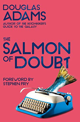 Douglas Adams: The Salmon of Doubt (Paperback, 2021, Pan)