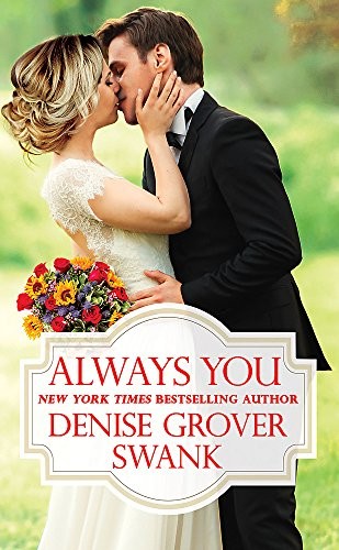 Denise Grover Swank: Always You (Paperback, 2017, Forever)