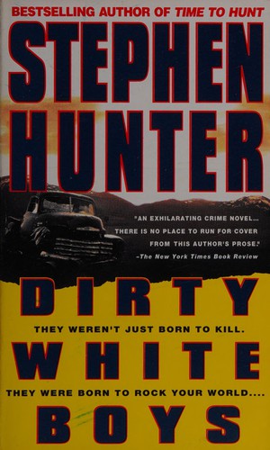 Stephen Hunter: Dirty white boys (1995, Island Books)