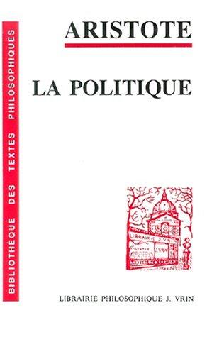 Aristotle: La politique (Paperback, 1995, Vrin)