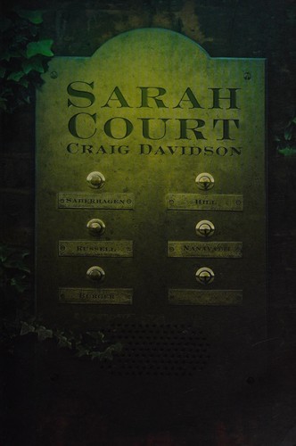 Davidson, Craig: Sarah Court (2010, ChiZine Publications)