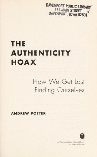 Andrew Potter: The authenticity hoax (2010, HarperCollins)