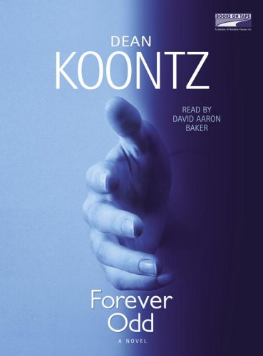 Dean R. Koontz: Forever Odd (AudiobookFormat, 2005, Random House)