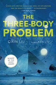 Cixin Liu: The Three-Body Problem (Paperback, 2016, Tor Books)