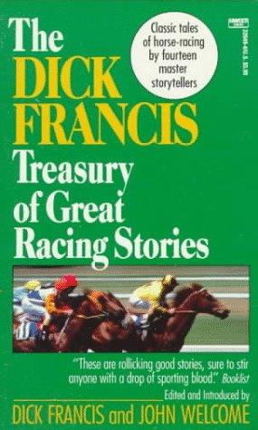 Dick Francis: Dick Francis Treasury of Great Racing Stories (1992, Fawcett)