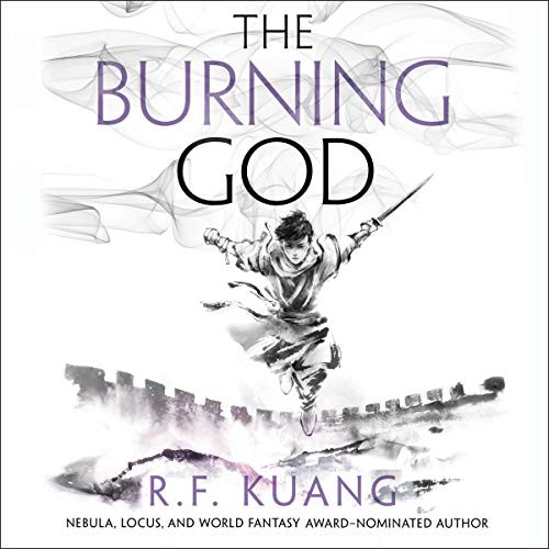 R. F. Kuang: The Burning God (AudiobookFormat, 2020, Harpercollins, HarperCollins B and Blackstone Publishing)