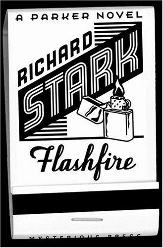 Richard Stark: Flashfire (2000, Mysterious Press)