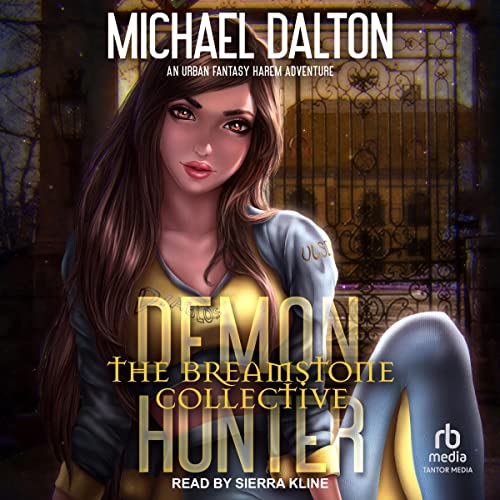 Michael Dalton, Sierra Kline: The Breamstone Collective (AudiobookFormat, 2022, Tantor Audio)