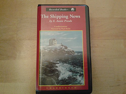 Annie Proulx: The Shipping News (AudiobookFormat, 1995, Recorded Books Inc.)