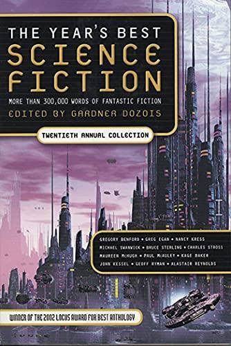 Gardner Dozois: The year's best science fiction - Twentieth Annual Collection (2003, St. Martin's Press)