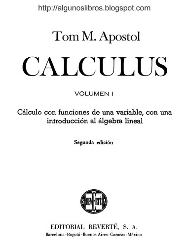 Tom M. Apostol: Calculus 1 (Paperback, Spanish language, 1996, Reverte)