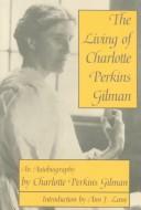 Charlotte Perkins Gilman: The living of Charlotte Perkins Gilman (1991, University of Wisconsin Press)