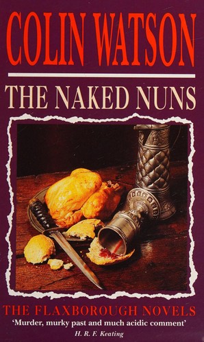 Colin Watson: Naked Nuns (The Flaxborough Novels) (Paperback, 1991, Mandarin)