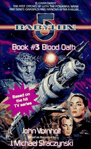 J. Michael Straczynski, John Vornholt: Blood Oath (Babylon 5, Book 3) (1995, Dell)