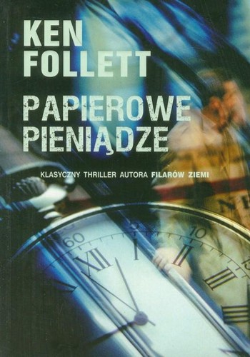Ken Follett: Paper Money (2011, Albatros)
