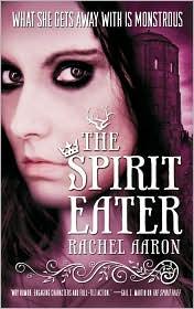 Rachel Aaron: The Spirit Eater (2010, Orbit)