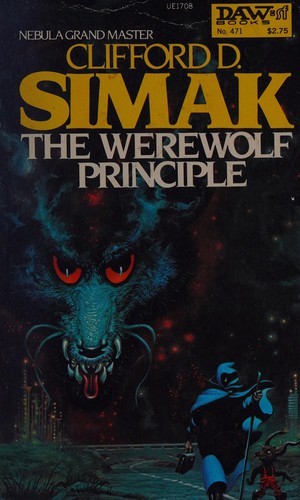 Clifford D. Simak: The Werewolf Principle (Paperback, 1982, DAW)