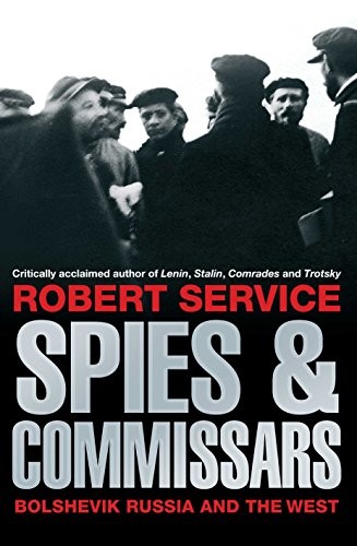 Robert Service: Spies and Commissars (Hardcover, 2011, MacMillan)