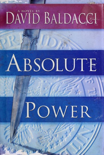 David Baldacci: Absolute power (Hardcover, 1996, Warner Books)