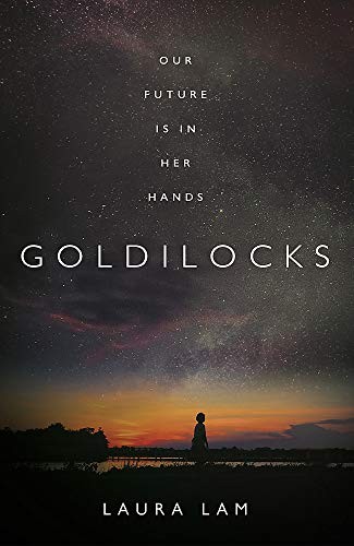 Laura Lam: Goldilocks