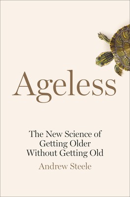 Andrew Steele: Ageless (2020, Knopf Doubleday Publishing Group)