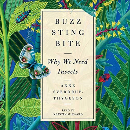 Anne Sverdrup-Thygeson: Buzz, Sting, Bite (AudiobookFormat, 2019, Simon & Schuster Audio and Blackstone Audio)