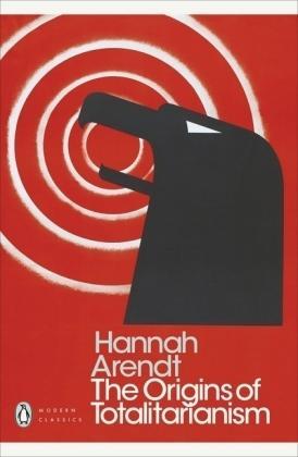 Hannah Arendt: The Origins of Totalitarianism