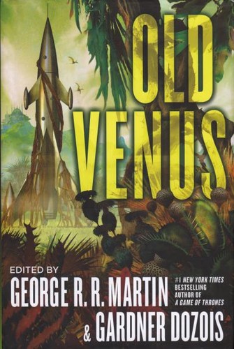 George R.R. Martin, Gardner Dozois: Old Venus (Hardcover, 2015, Bantam Books)