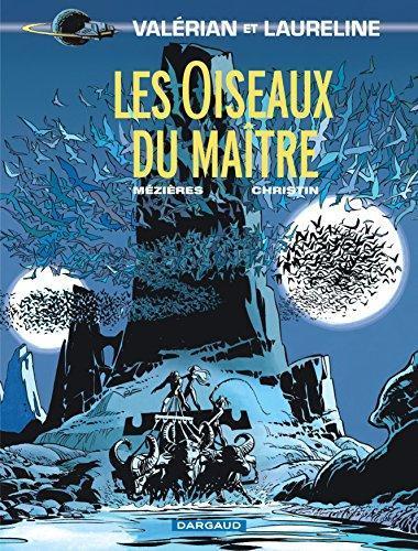 Pierre Christin: Les Oiseaux du Maître (Valérian, #5) (French language)