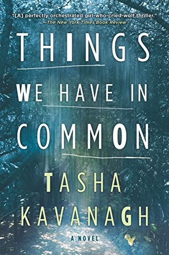 Tasha Kavanagh: Things We Have in Common (Paperback, 2018, Park Row)