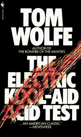 Tom Wolfe: The electric kool-aid acid test (1997, Bantam Books)