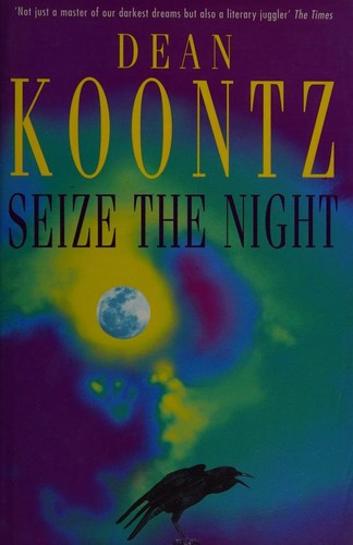 Dean Koontz: Seize the Night (1998, Headline Feature)