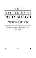 Michael Chabon: The mysteries of Pittsburgh (1988, W. Morrow)