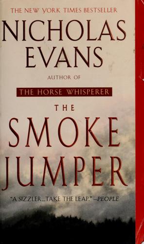 Evans, Nicholas: The smoke jumper (2002, Dell)