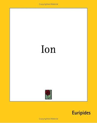 Euripides: Ion (Paperback, 2004, Kessinger Publishing)