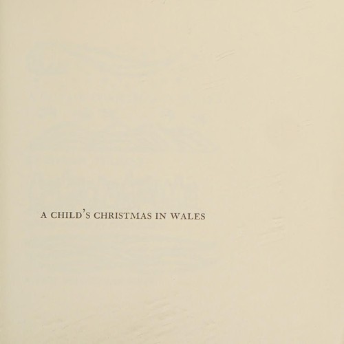 Dylan Thomas: A child's Christmas in Wales. (1959, New Directions)