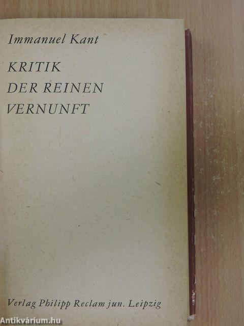 Immanuel Kant: Kritik der reinen Vernunft (German language, 1966, Reclam)