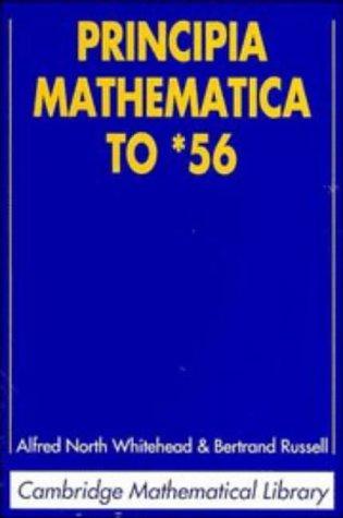 Alfred North Whitehead: Principia mathematica, to *56 (1997, Cambridge University Press)