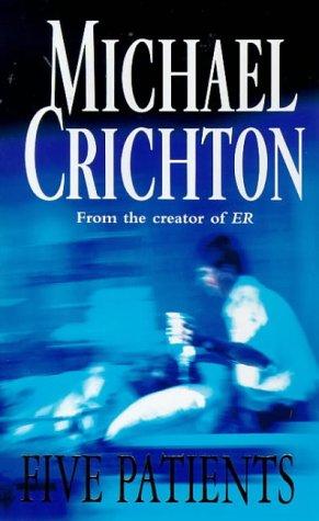 Michael Crichton: Five patients (Paperback, 1995, Arrow)