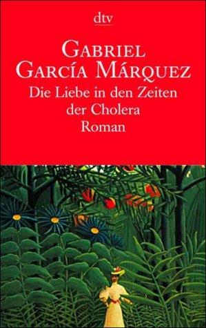 Gabriel García Márquez: Die Liebe in Den Zeiten Der Cholera (Paperback, German language, 2001, Deutscher Taschenbuch Verlag GmbH & Co.)