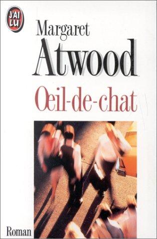 Margaret Atwood: Oeil-de-chat (Paperback, French language, 1993, J'ai lu)