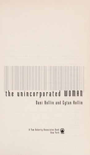 Dani Kollin: The unincorporated woman (2011, Tor)