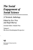 The Social engagement of social science (1990, University of Pennsylvania Press)