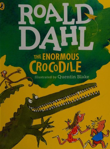 Roald Dahl: The Enormous Crocodile (Paperback, 2014, Puffin)