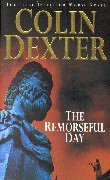 Colin Dexter: The Remorseful Day (Paperback, 2000, Pan MacMillan)